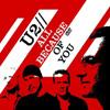 U2: All Because Of You